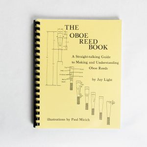 Book - "Oboe Reed Book," by Jay Light Edmund Nielsen Woodwinds Store