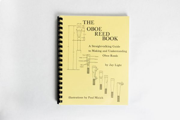 Book - "Oboe Reed Book," by Jay Light Edmund Nielsen Woodwinds Store